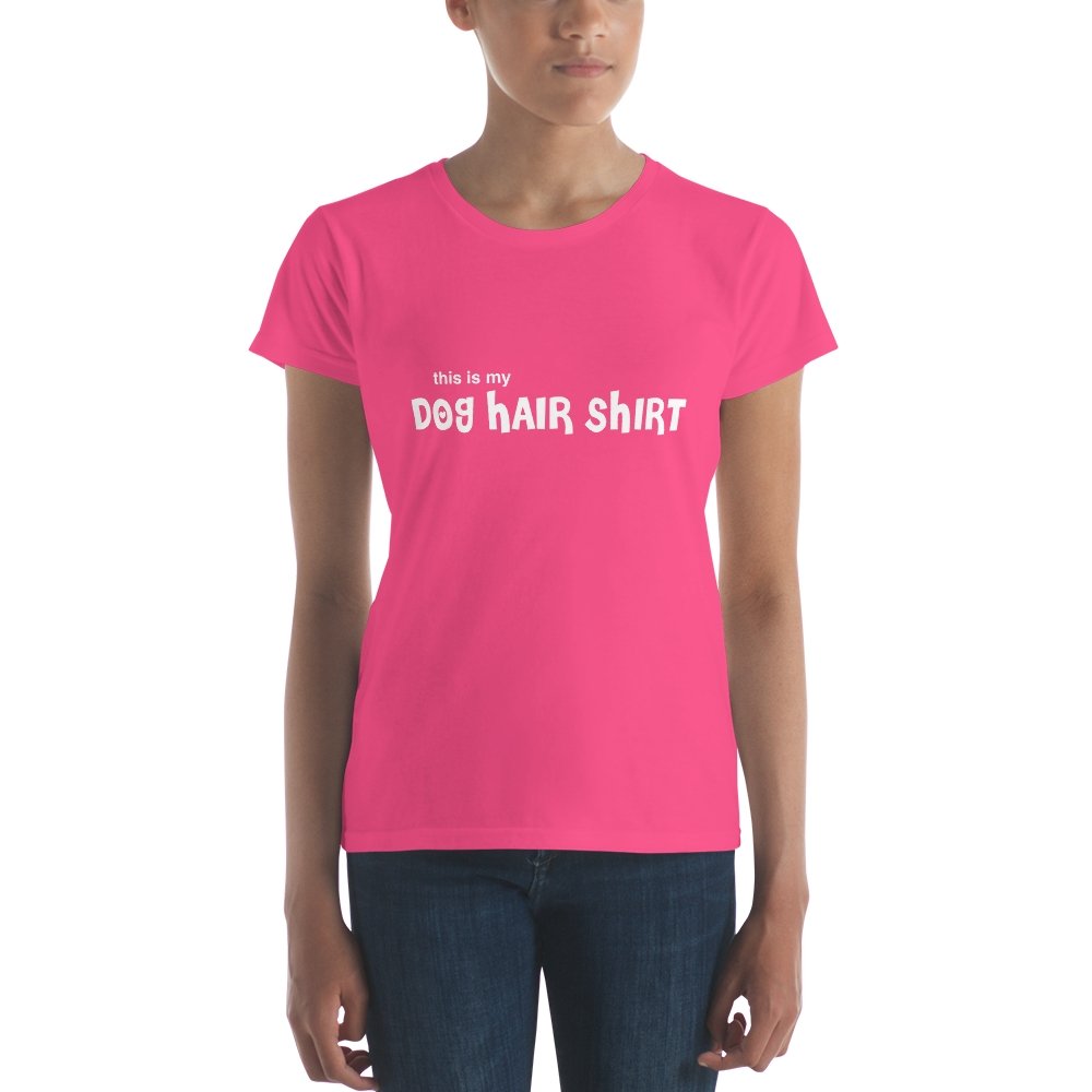 Dog Hair Shirt Women's Short Sleeve T-Shirt - The Barking Mutt