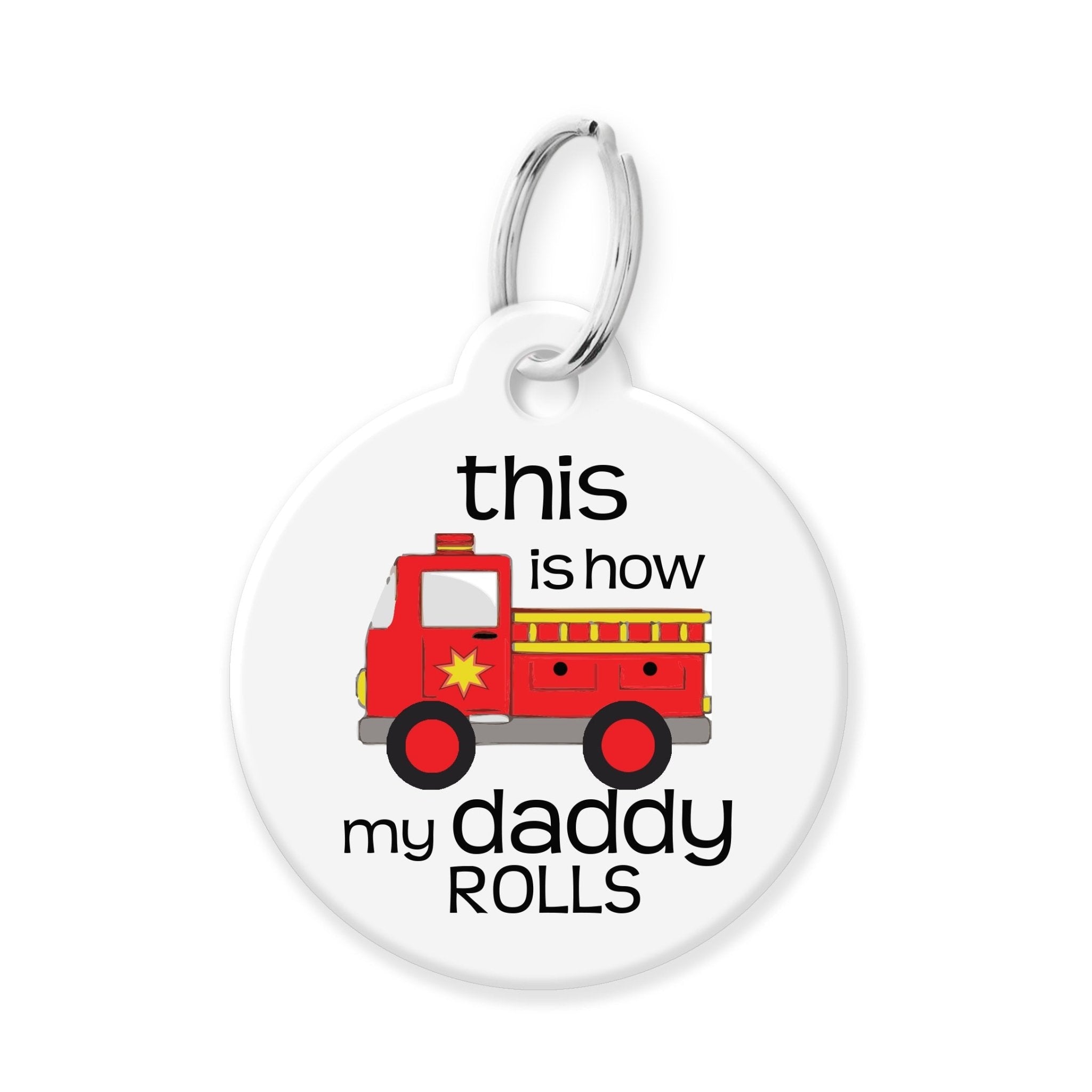 This is How My Daddy Rolls Funny Pet Tag - The Barking Mutt