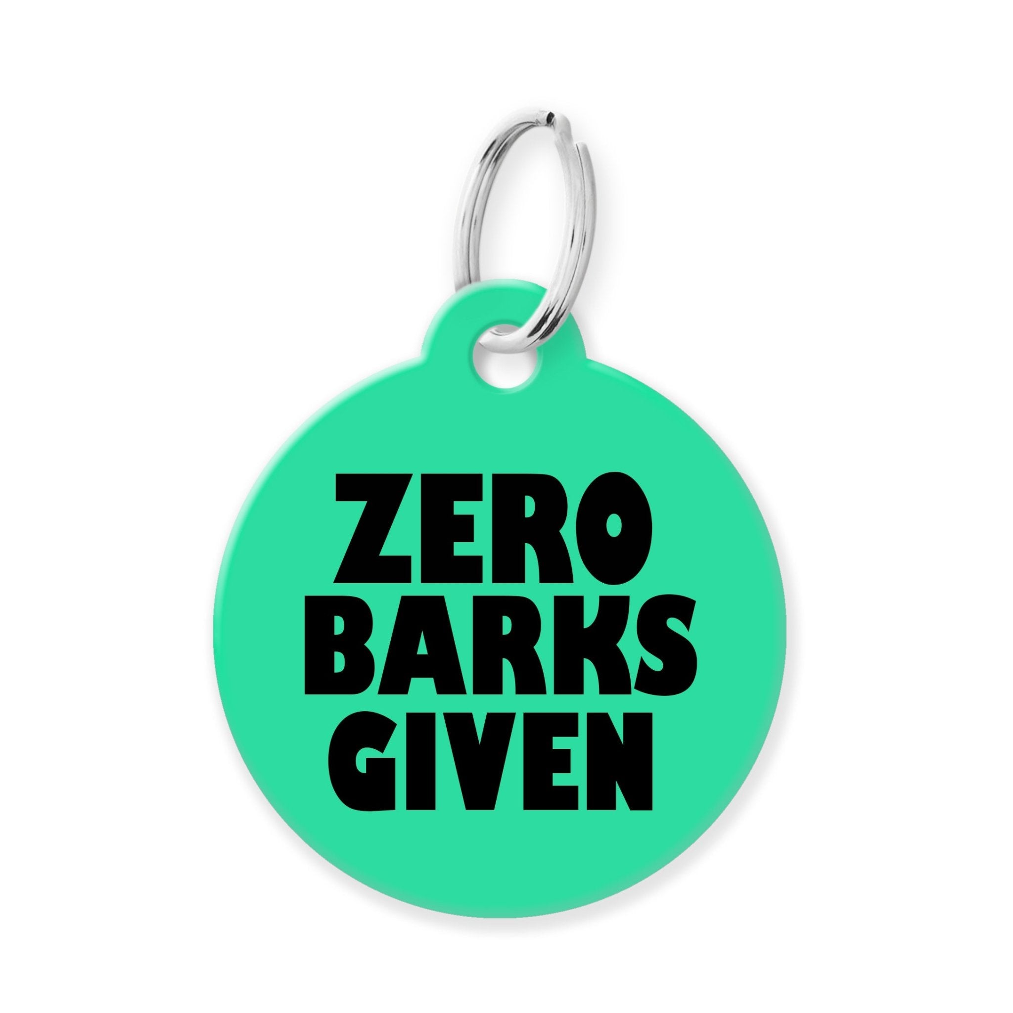 Zero Barks Given Funny Pet Tag - The Barking Mutt